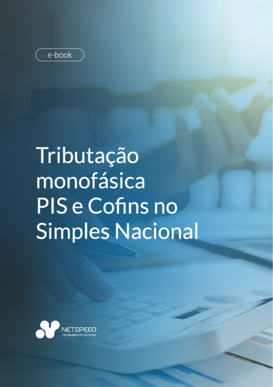 Tributação monofásica de PIS e Cofins no Simples Nacional